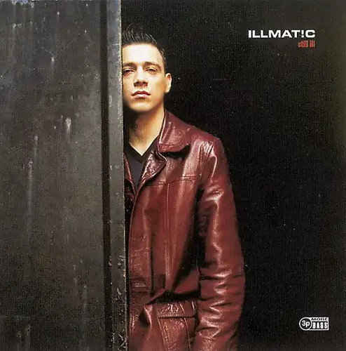 Illmatic still ill - still,
