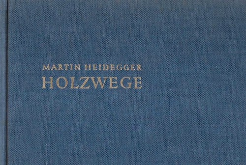 Martin heidegger holzwege - martin,
