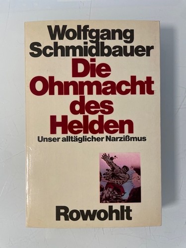 Die ohnmacht des - des, helden: