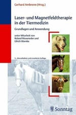 Laser- und Magnetfeldtherapie in der Tiermedizin: Grundlagen Buch Sonntag, J