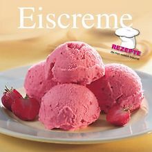 Rotstift: Eiscreme: Rezepte, die man wirklich brauc... | Buch | Zustand sehr gut