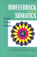 Biofeedback & Somatics: Toward