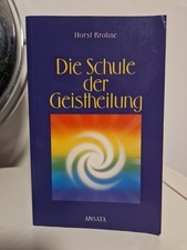 Die Schule der Geistheilung von Krohne, Horst | Buch | Zustand sehr gut