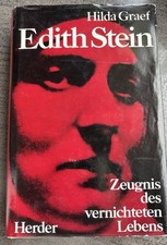 Edith Stein, Zeugnis des vernichteten Lebens, Hilda Graef I Gebundene Ausgabe