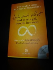 Liebe dich selbst und es ist egal wen du heiratest Praxisbuch mit CD Zurhorst