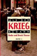 Als der Krieg begann - Band I