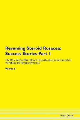 Reversing steroid rosacea - reversing,