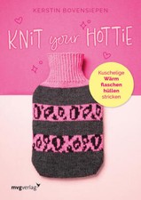 Knit your hottie | Kerstin Bovensiepen, @knit.ding | 2024 | deutsch