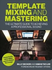 Template Mixing and Mastering | Billy Decker (u. a.) | Englisch | Taschenbuch