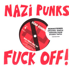 DEAD KENNEDYS Nazi Punks Fuck