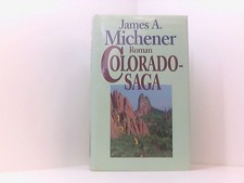 Colorado-Saga : Roman. Einmalige Sonderausgabe (Die Welterfolge von ) ; 38819986