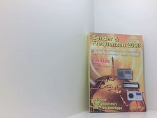 Sender & Frequenzen 2008: Das Jahrbuch für weltweiten Rundfunkempfang