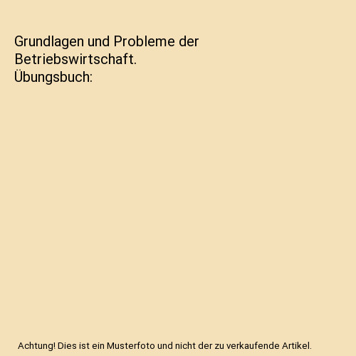 Grundlagen und probleme der - probleme,