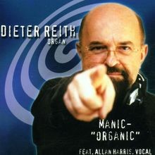 Manic-#34;Organic#34; von Reith,Dieter | CD | Zustand gut