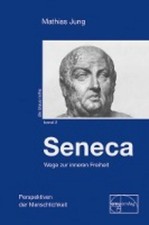 Seneca - Wege zur inneren