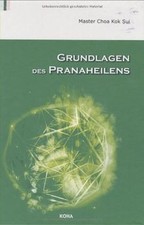 Grundlagen des Pranaheilens von Choa Kok Sui | Buch | Zustand sehr gut