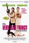 Very bad things - bad, berg