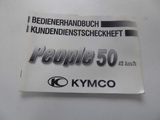 Kymco People 50 45 Km/h Bedienerhandbuch Kundendienstscheckheft 62 Seiten