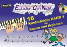 Einfacher!-Geht-Nicht: 16 Kinderlieder BAND 1 - für Klavier und Keyboard mit CD 