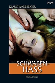 Schwaben hass von wanninger - von,