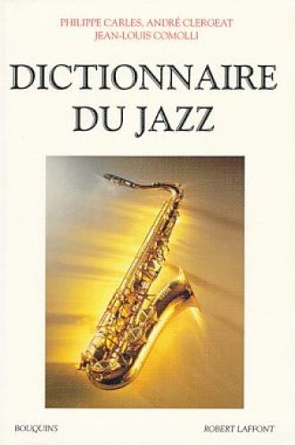 Dictionnaire jazz carles - dictionnaire,
