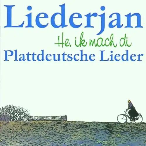 Liederjan mach di - -,