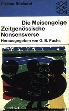 Die Meisengeige: Zeitgenössische Nonsensverse. (Nr. 917) Fuchs, Günter Bruno: