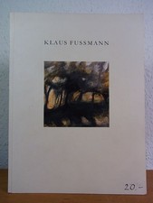 Klaus Fußmann. Bilder, Aquarelle, Lithographien, Radierungen. Ausstellung Galeri