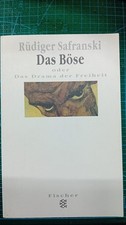 Das Böse oder Das Drama der Freiheit Safranski, Rüdiger: