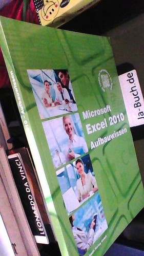 Excel 2010 aufbauwissen - -, mit