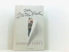 Der Distelfink: Roman Roman