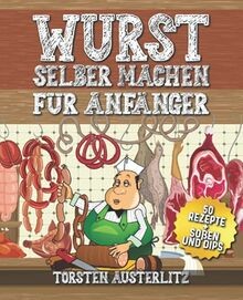 Wurst selber machen für
