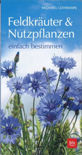 Feldkräuter & Nutzpflanzen