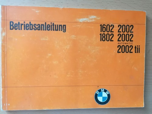 Bmw betriebsanleitung 1602 - bmw,