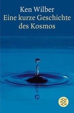 Eine kurze Geschichte des Kosmos von Wilber, Ken | Buch | Zustand gut