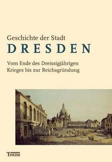 Geschichte der stadt dresden - geschichte,