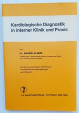 Dr. Rainer Klinge: Kardiologische Diagnostik in interner Klinik und Praxis