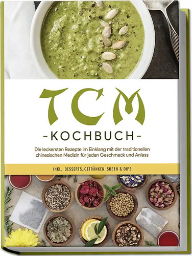 Tcm kochbuch die - kochbuch:, leckersten