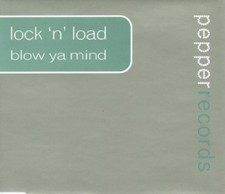 Lock 'N Load - Blow Ya Mind