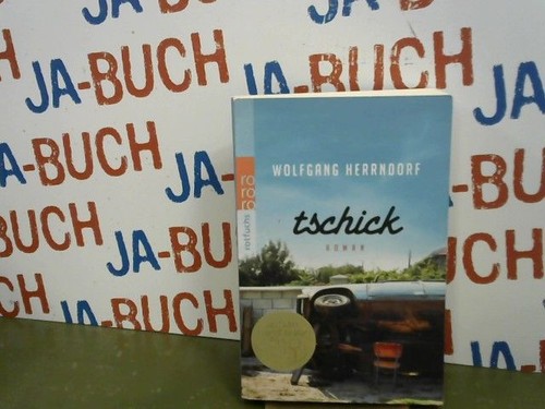 Tschick herrndorf wolfgang - herrndorf,, wolfgang: