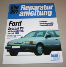 Reparaturanleitung Ford Scorpio  6-Zyliner Modelle ab 1987 / 4X4 ab Baujahr 1986