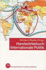 Handwörterbuch Internationale Politik, von Wichard Woyke (Hrsg.), 628 Seiten