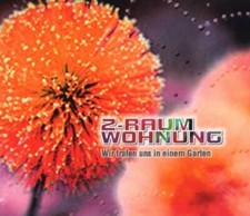 2 Raum Wohnung - Wir Trafen Uns in Einem Garten
