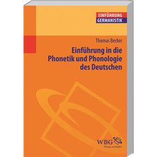 Einführung in die Phonetik und Phonologie des Deutschen (Germanistik kompak ...