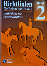 Richtlinien für Reiten und Fahren, Bd.2, Ausbildung für Fortgeschritt.- Sehr Gut