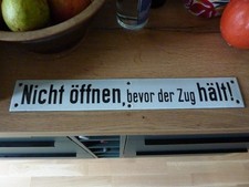 Reichsschild, Nicht öffnen, bevor der Zug hält! Email, Waggonschild