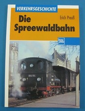 Die Spreewaldbahn. Erich