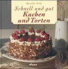 Schnell und gut. Kuchen und