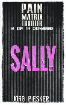 Sally pain matrix - sally:, thriller