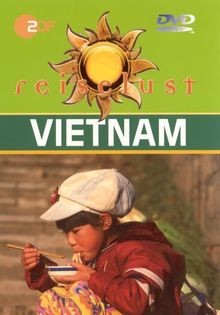 Vietnam zdf reiselust von - vietnam,